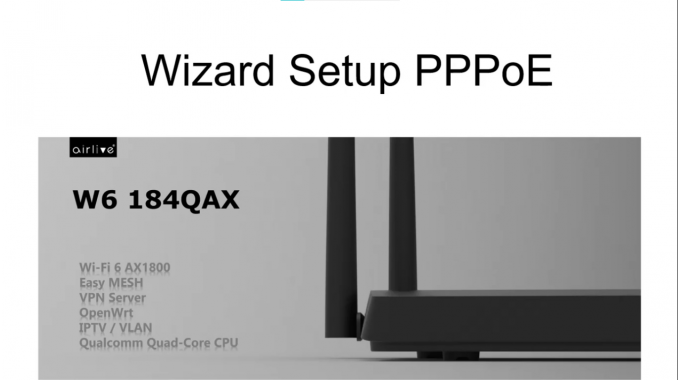 AirLive W6184QAX Wizard Setup PPPoE