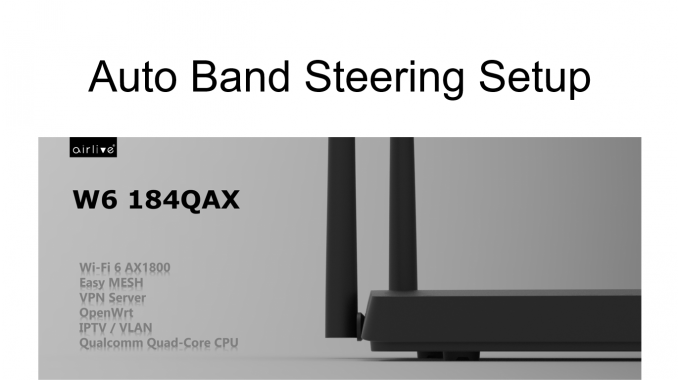AirLive W6184QAX Auto Band Steering Setup